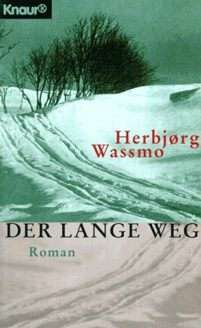 Der lange Weg by Herbjørg Wassmo