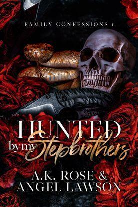 Hunted by Her Stepbrothers by Angel Lawson, A.K. Rose