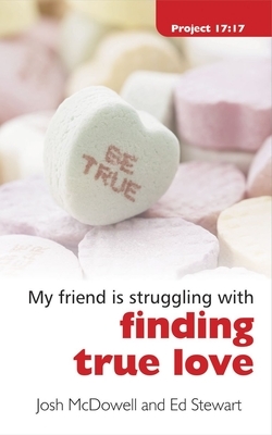 Finding True Love by Josh McDowell, Ed Stewart