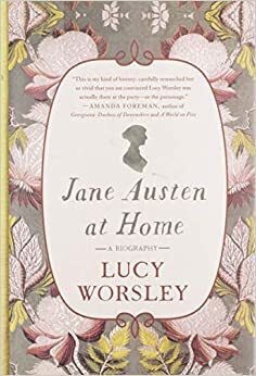 Jane Austen ja tema kodud by Lucy Worsley