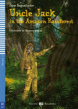 Uncle Jack in the Amazon Rainforest by Jane Cadwallader