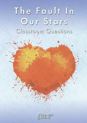 The Fault in Our Stars Classroom Questions by Amy Farrell