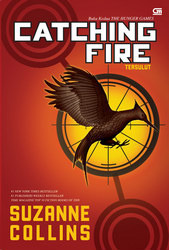 Catching Fire - Tersulut by Suzanne Collins