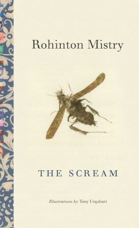 The Scream by Rohinton Mistry