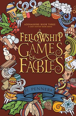 A Fellowship of Games & Fables by J. Penner