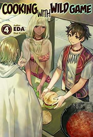 Cooking With Wild Game: Volume 4 by eda, Kochimo, Matthew Warner