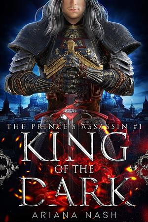 King of the Dark by Ariana Nash