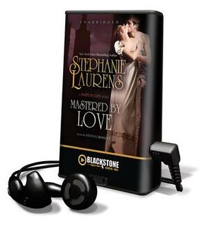 Mastered by Love by Stephanie Laurens