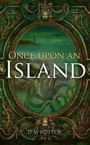 Once Upon an Island by D.M. Potter