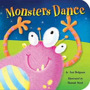 Monsters Dance by Hannah Wood, Ann Hodgman