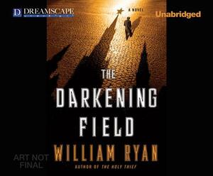 The Darkening Field by William Ryan