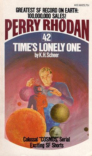 Time's Lonely One by K.H. Scheer