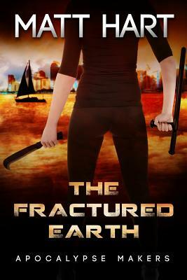 The Fractured Earth by Matt Hart