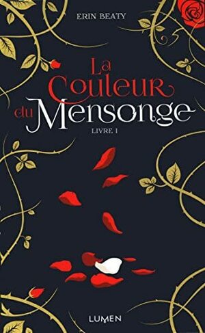 La Couleur du mensonge by Erin Beaty