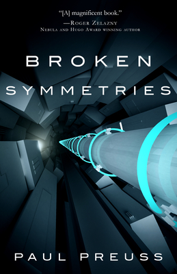 Broken Symmetries by Paul Preuss