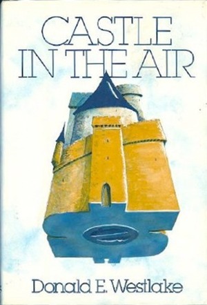 Castle in the Air by Donald E. Westlake