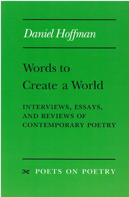 Words to Create a World by Daniel Hoffman