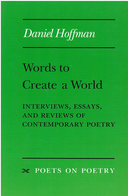 Words to Create a World by Daniel Hoffman