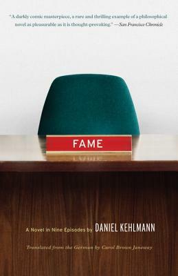 Fame: A Novel in Nine Episodes by Daniel Kehlmann
