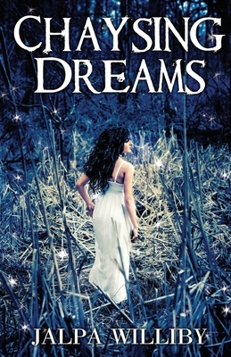 Chaysing Dreams by Jalpa Williby