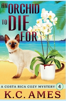 An Orchid To Die For by K. C. Ames