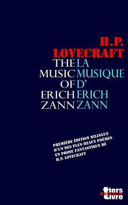 La musique d'Erich Zann: Première édition bilingue d'un des plus beaux textes fantastiques de Lovecraft. by H.P. Lovecraft