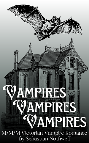 Vampires Vampires Vampires by Sebastian Nothwell
