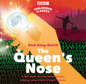 The Queen's Nose by Jill Bennett, Dick King-Smith