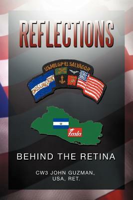 Reflections Behind the Retina by John Guzman, Cws John Usa Ret Guzman