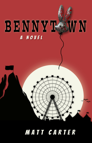 Bennytown by Matt Carter