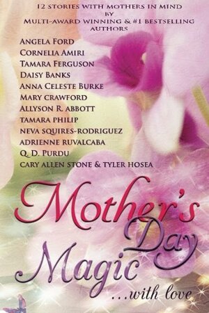 Mother's Day Magic: With Love by Angela Ford