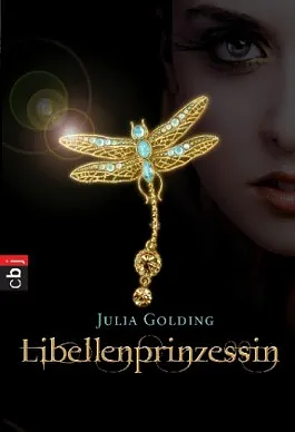 Libellenprinzessin by Julia Golding