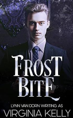 Frost Bite by Virginia Kelly, Lynn Van Dorn