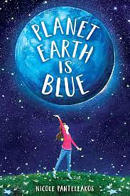 Planet Earth Is Blue by Nicole Panteleakos