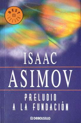 Preludio a la Fundación by Isaac Asimov, Rosa S. de Naveira