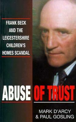 Abuse of Trust by Paul Gosling