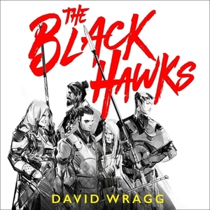 The Black Hawks by David Wragg