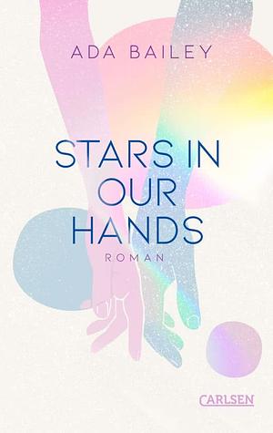 Stars in our Hands by Ada Bailey