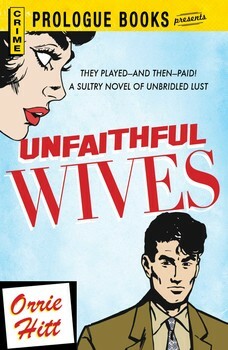 Unfaithful Wives by Orrie Hitt