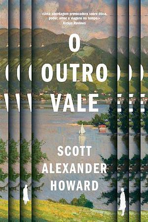 O Outro Vale by Scott Alexander Howard