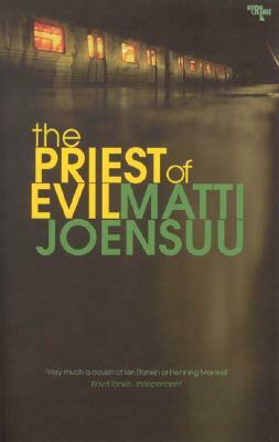 The Priest of Evil: A Case for Detective Harjunpaa by Matti Yrjänä Joensuu