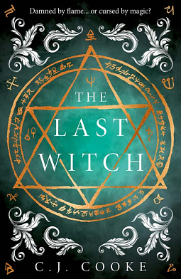 The Last Witch by C.J. Cooke, C.J. Cooke