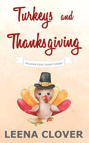 Turkeys and Thanksgiving by Leena Clover, Leena Clover