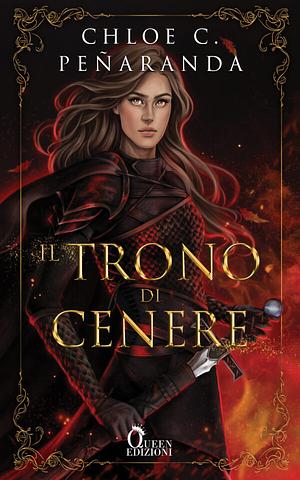 Il trono di cenere  by Chloe C. Peñaranda