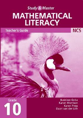 Study and Master Mathematical Literacy Grade 10 Teacher's Book by Karen Pree, Karen Morrison, Busisiwe Goba