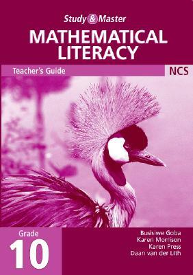 Study and Master Mathematical Literacy Grade 10 Teacher's Book by Busisiwe Goba, Karen Morrison, Karen Pree