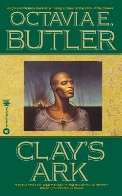 Clay's Ark by Octavia E. Butler