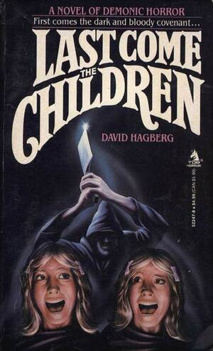 Last Come the Children by David Hagberg