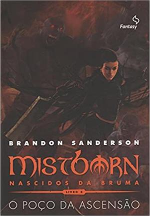 Mistborn – Nascidos da Bruma: O Poço da Ascensão by Brandon Sanderson