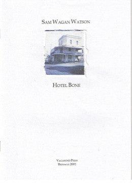 Hotel Bone by Samuel Wagan Watson